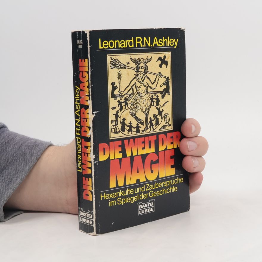 Leonard R. N. Ashley Die Welt der Magie