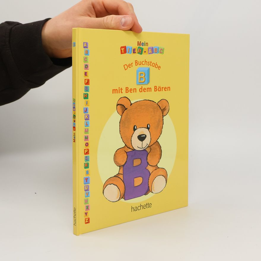 Autorenkollektiv Mein Tier-ABC. Der Buchstabe "B" mit Ben dem Bären