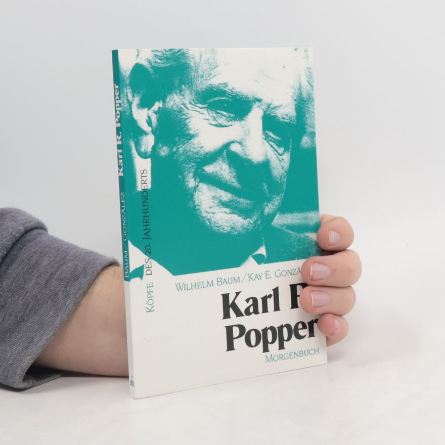 Kay E. González Köpfe des 20. Jahrhunderts: Karl R. Popper