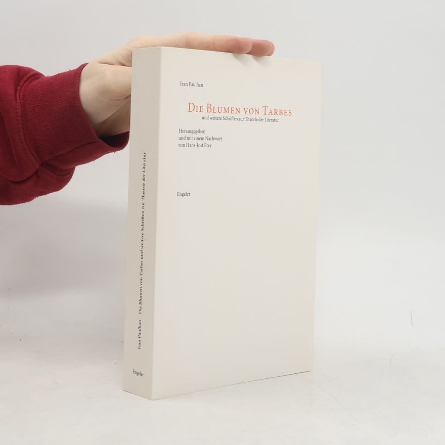 Jean Paulhan Die Blumen von Tarbes und weitere Schriften zur Theorie der Literatur