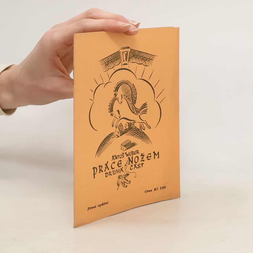 Antoš Weber Práce nožem. Druhá část