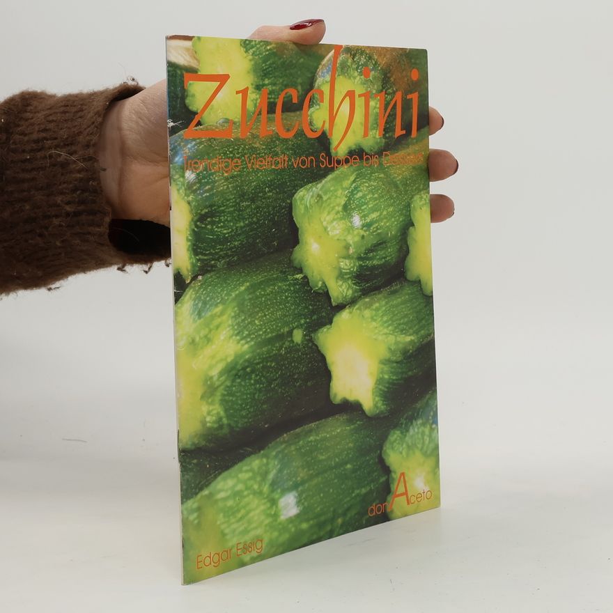 Edgar Essig Zucchini