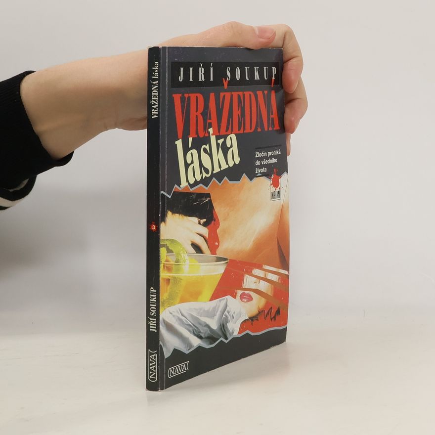 Jiří Soukup Vražedná láska