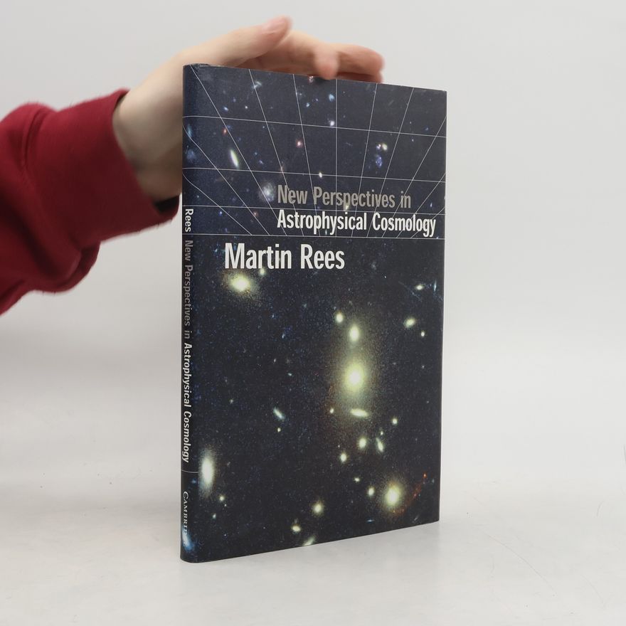 Martin Rees New Perspectives in Astrophysical Cosmology