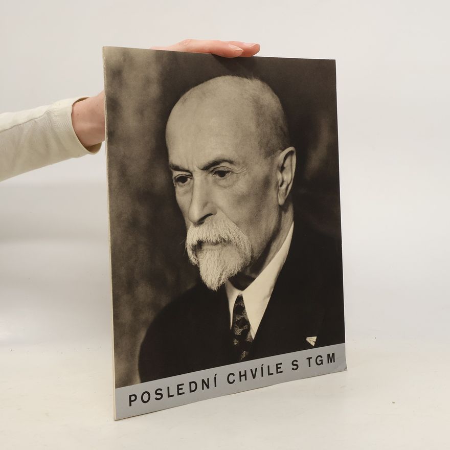 Jaroslav Císař Poslední chvíle s TGM