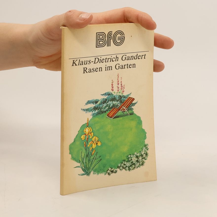 Klaus-Dietrich Gandert Rasen im Garten