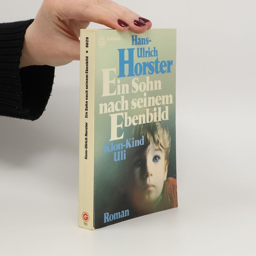 Hans-Ulrich Horster Ein Sohn nach seinem Ebenbild