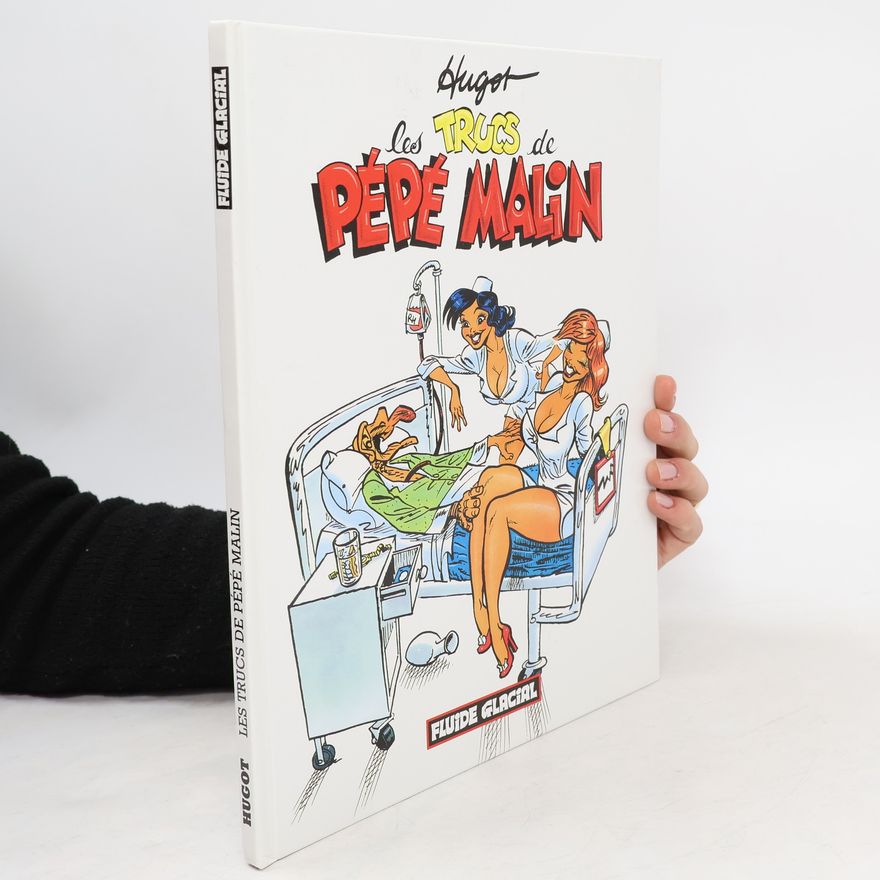 Hugot Fluide Glacial: Les trucs de Pépé Malin