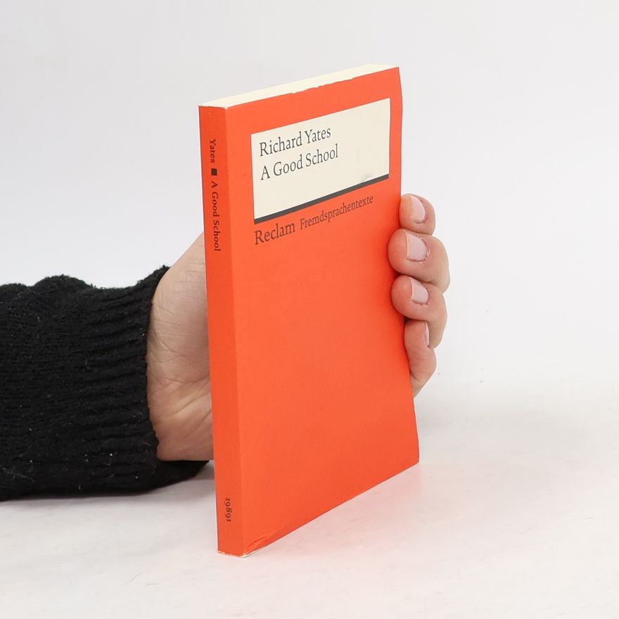 Richard Yates Fremdsprachentexte: A Good School