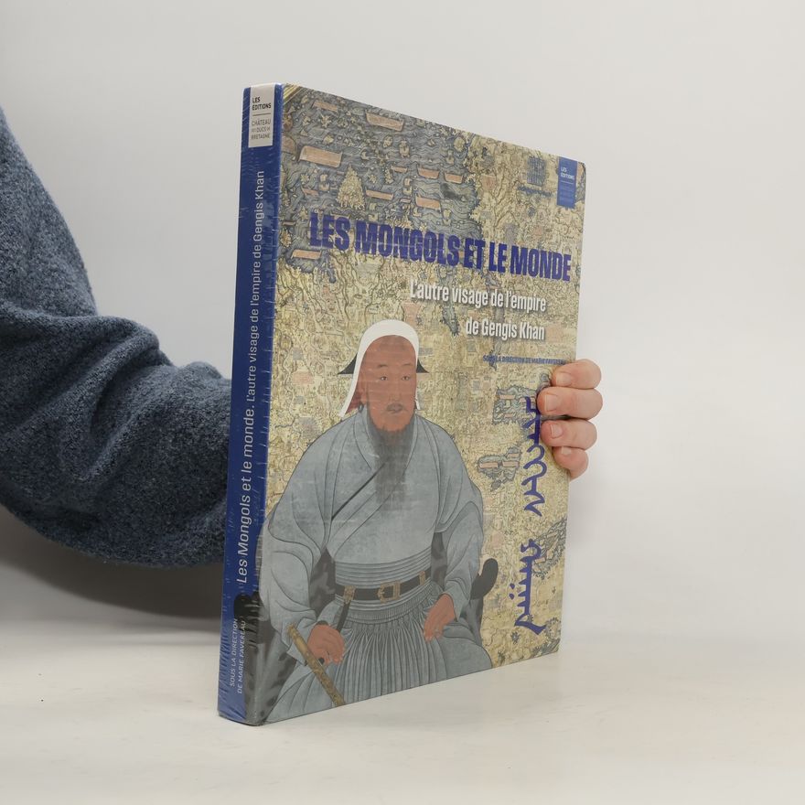 Marie Favereau Les Mongols et le monde