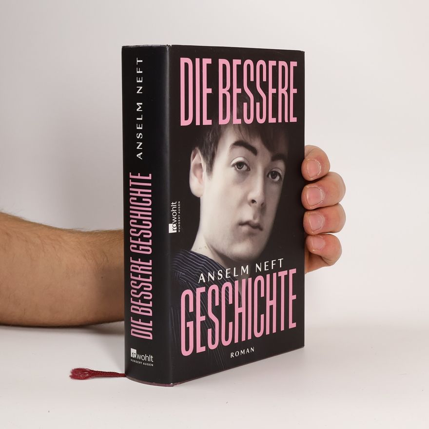 Anselm Neft Die bessere Geschichte