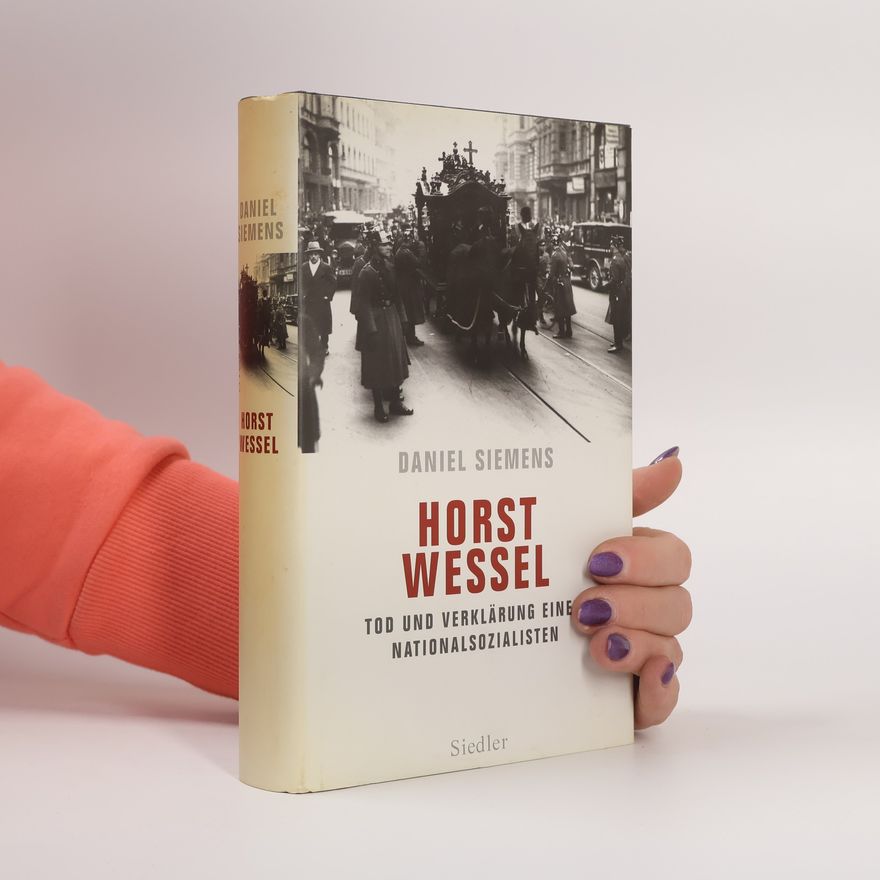 Daniel Siemens Horst Wessel