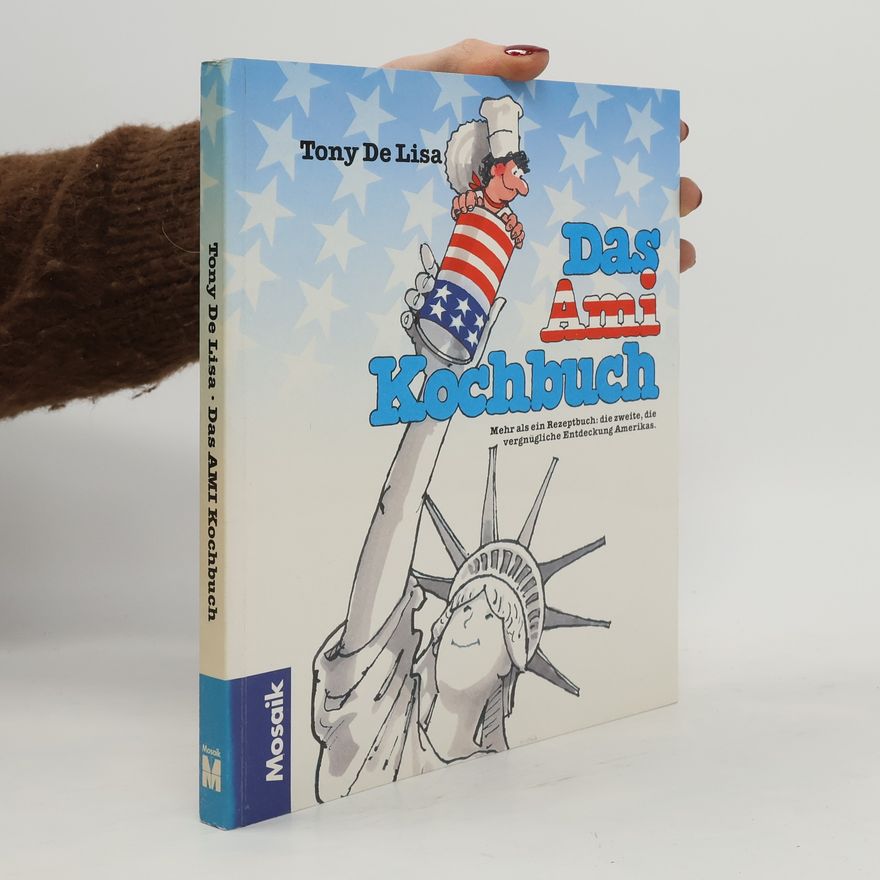 Tony DeLisa Das Ami-Kochbuch