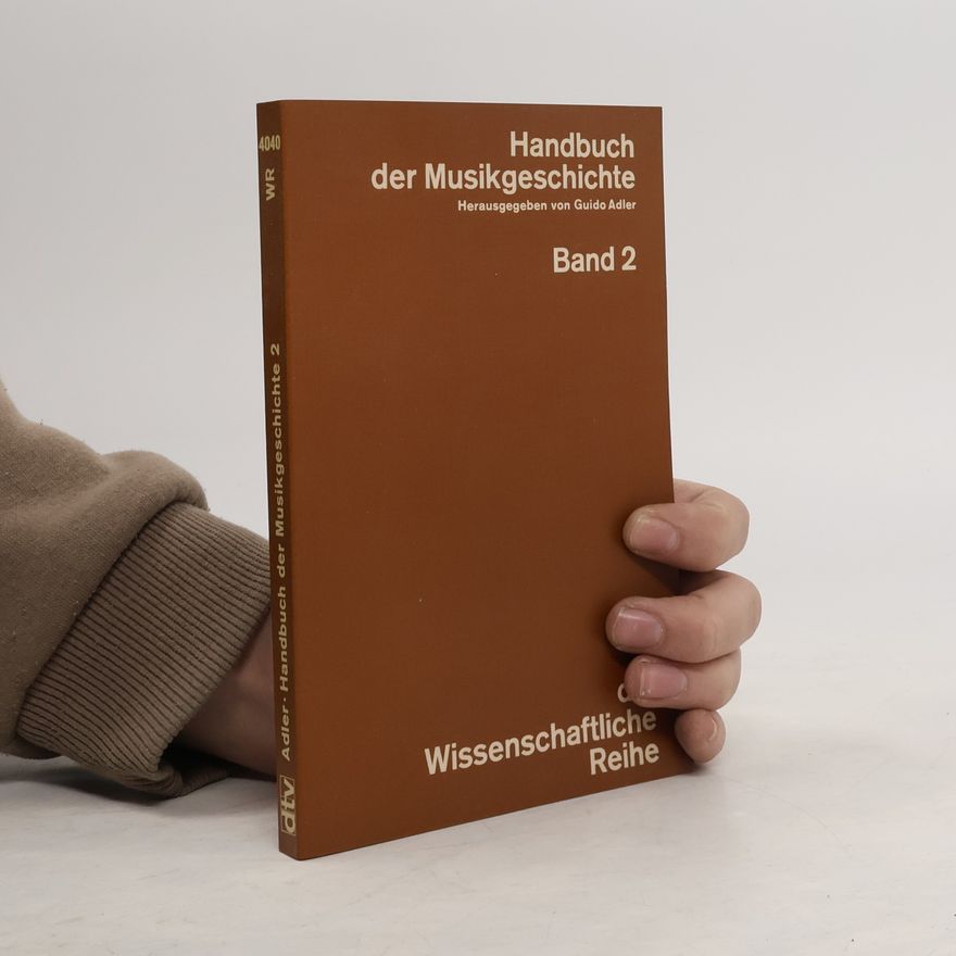 Guido Adler Handbuch der Musikgeschichte. band 2