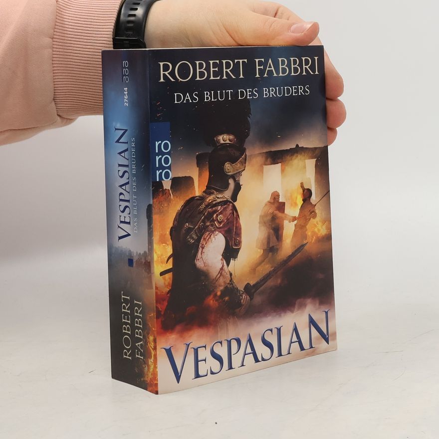 Robert Fabbri Vespasian - das Blut des Bruders