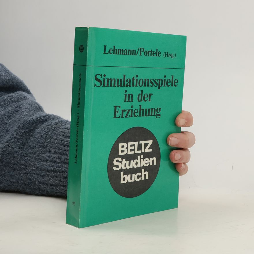Jürgen Lehmann Simulationsspiele in der Erziehung