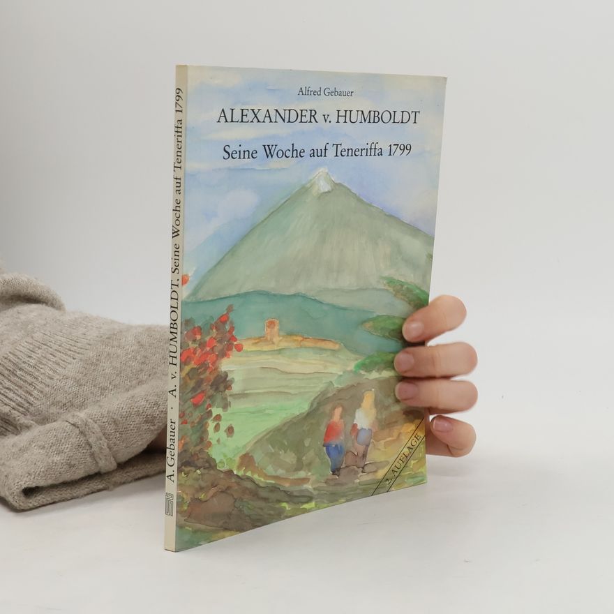 Alfred Gebauer Alexander von Humboldt