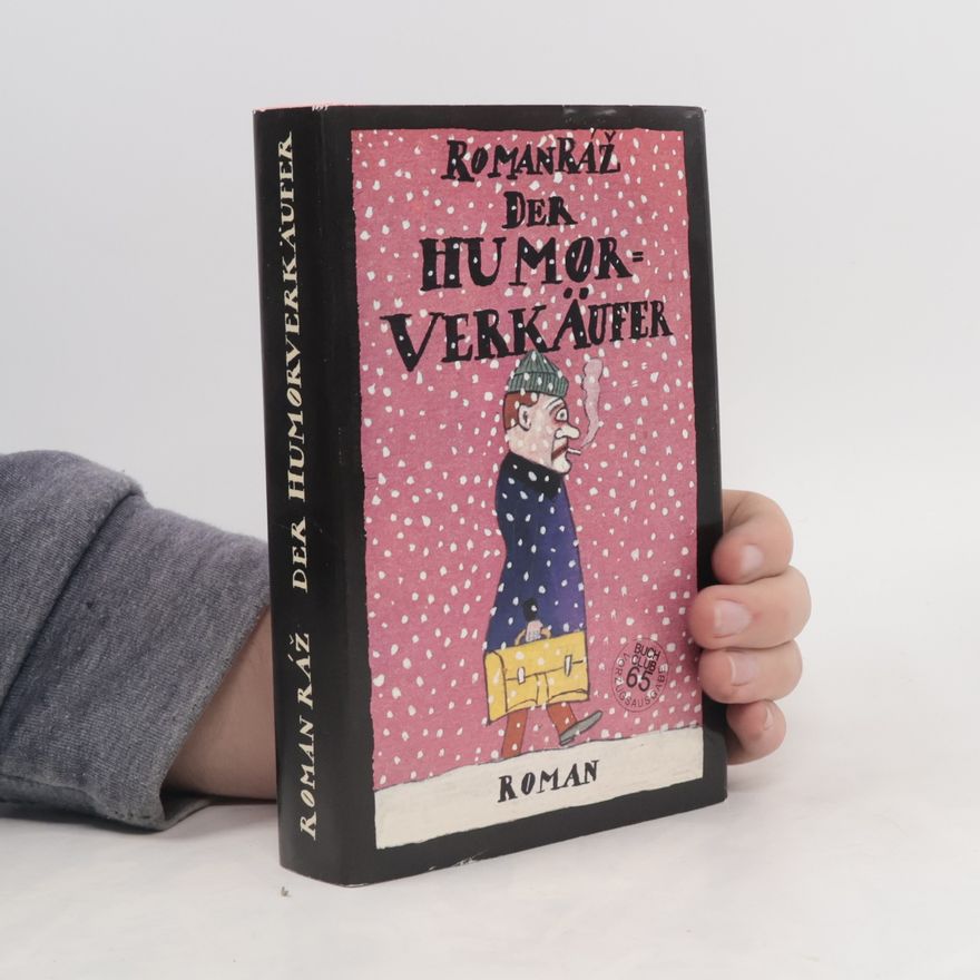 Roman Ráž Der Humorverkäufer