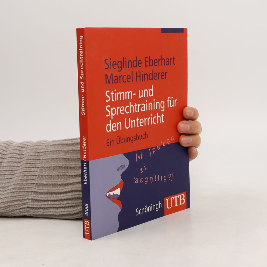 Sieglinde Eberhart Stimm- und Sprechtraining für den Unterricht