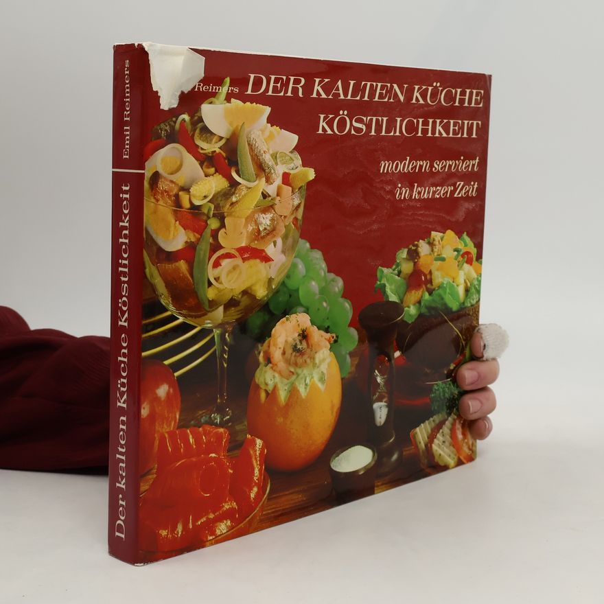 Emil Reimers Der Kalten Küche Köstlichkeit, modern serviert in kurzer Zeit