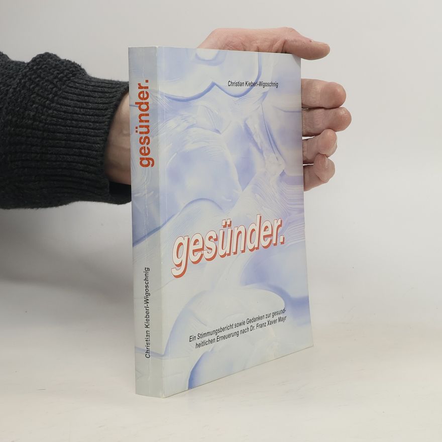 Christian Kieberl-Wigoschnig Gesünder