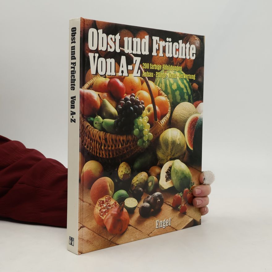 Sylvia Ullmann Obst und Früchte von A-Z. Anbau, Pflege, Ernte, Verwertung