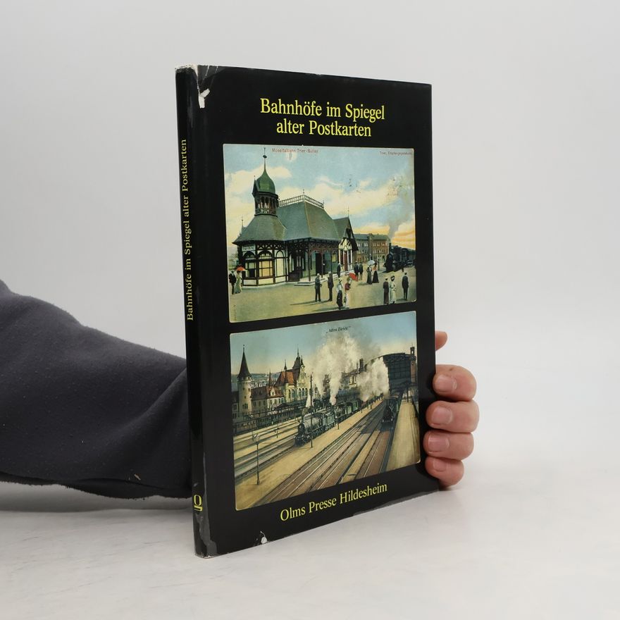 Horst Werner Bahnhöfe im Spiegel alter Postkarten