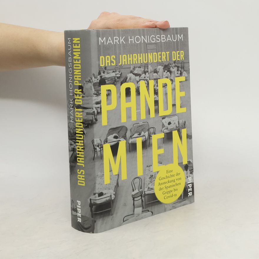 Mark Honigsbaum Das Jahrhundert der Pandemien