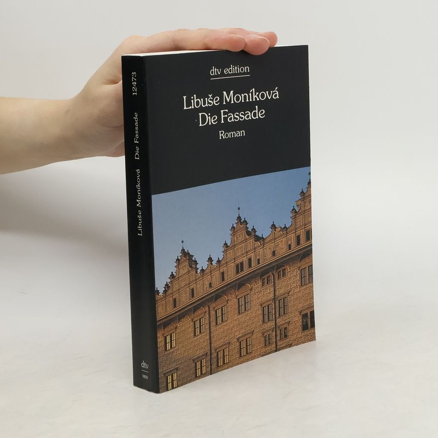 Libuše Moníková Die Fassade