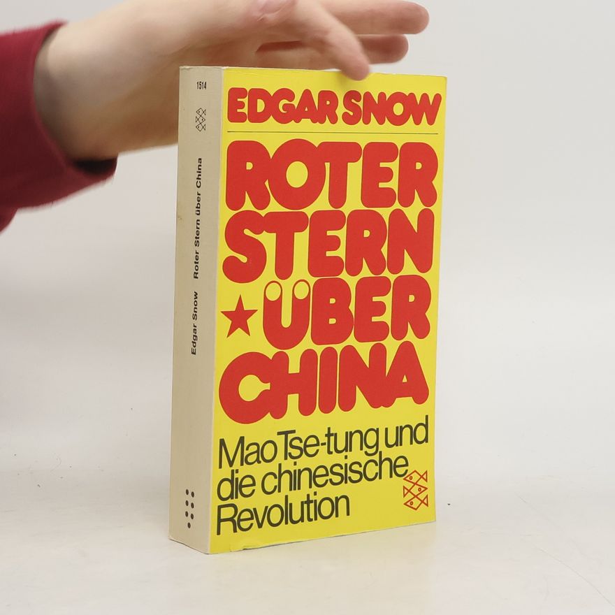 Edgar Snow Roter Stern über China