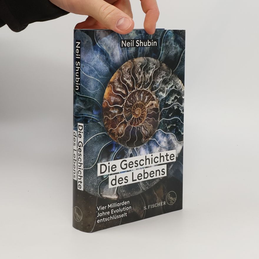 Neil Shubin Die Geschichte des Lebens