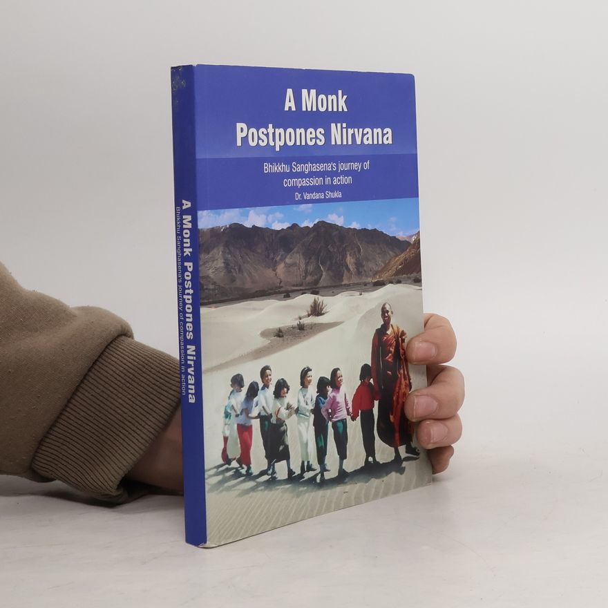 Vandana Shukla A Monk Postpones Nirvana