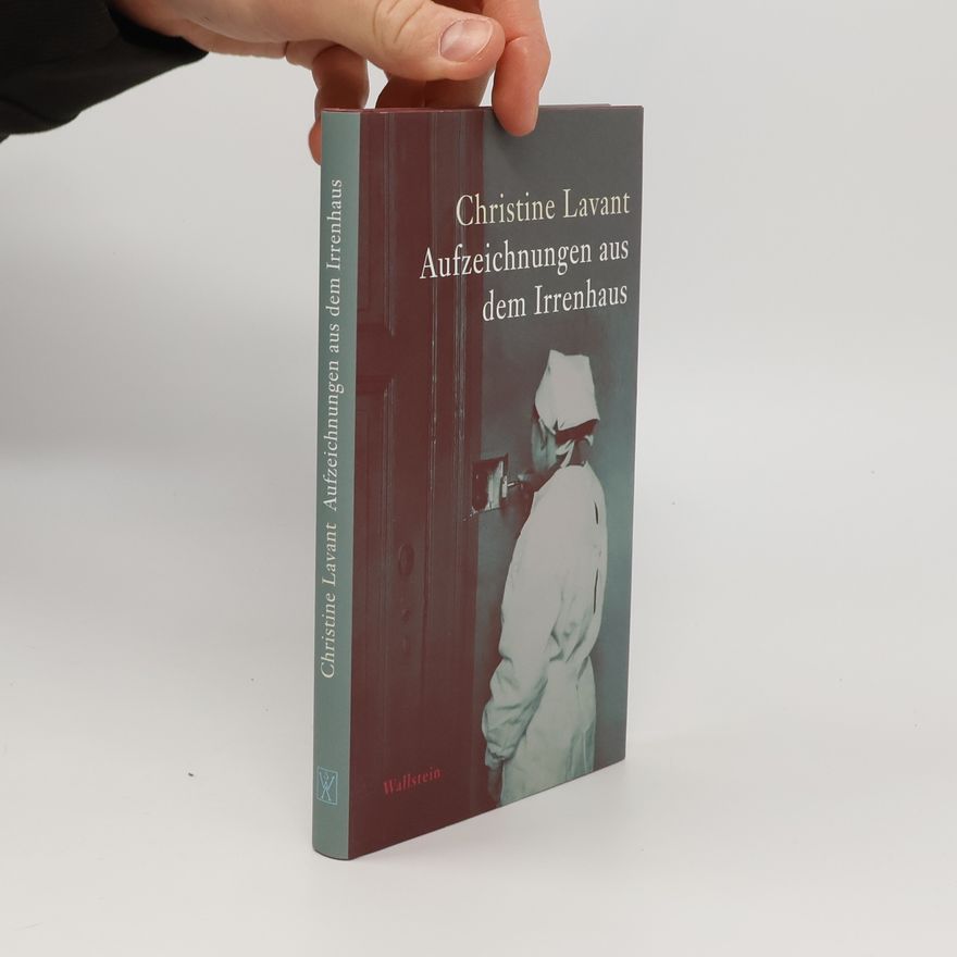 Christine Lavant Aufzeichnungen aus dem Irrenhaus