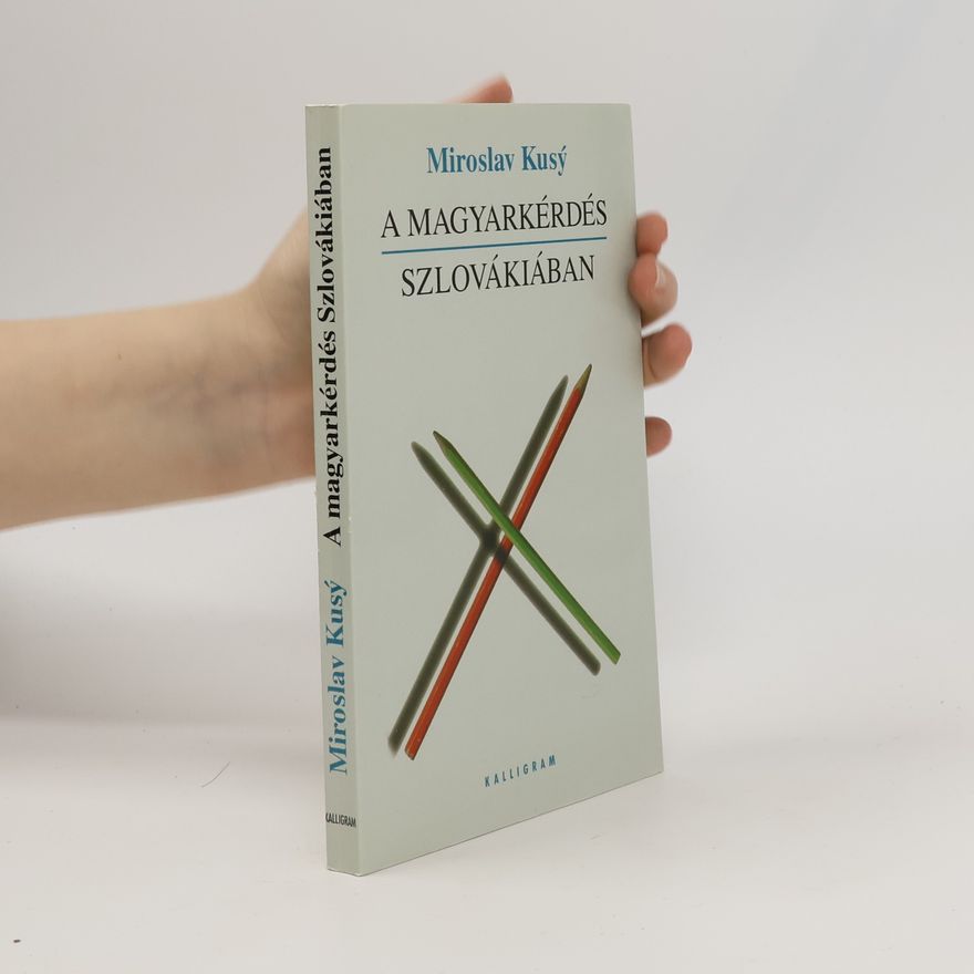 Miroslav Kusý A magyarkérdés Szlovákiában