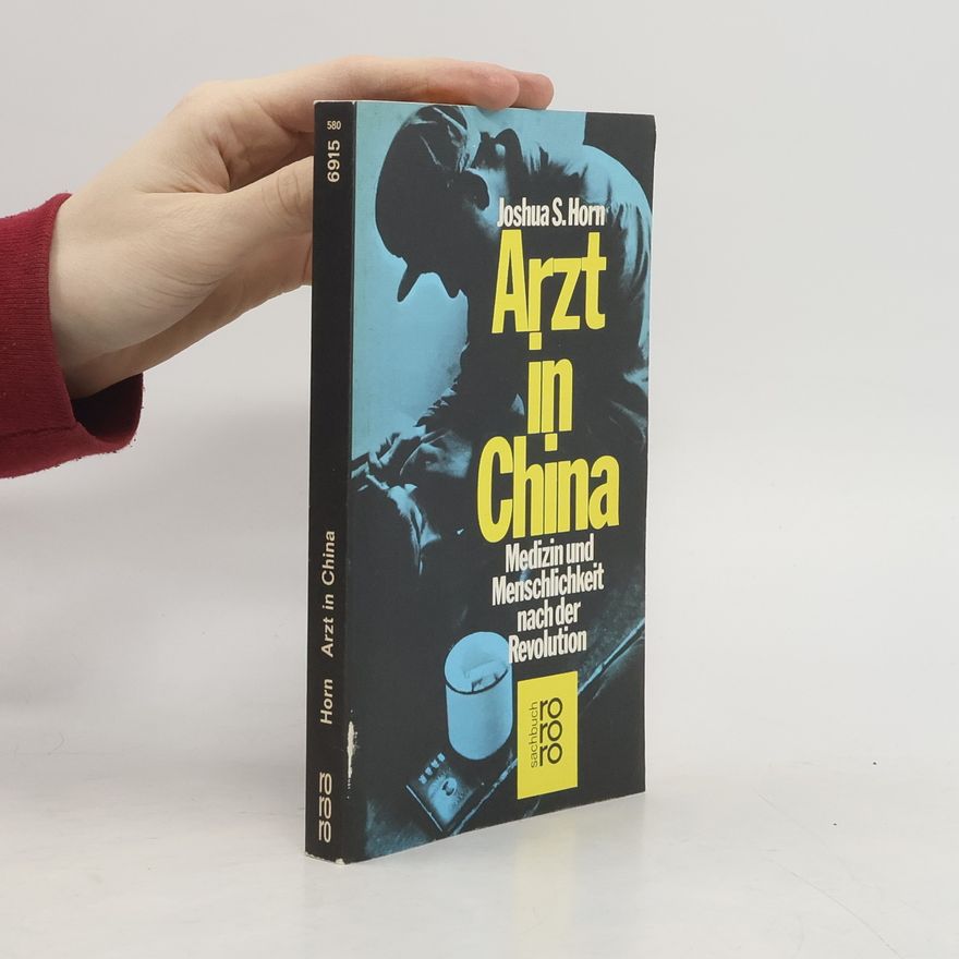 Joshua S. Horn Arzt in China