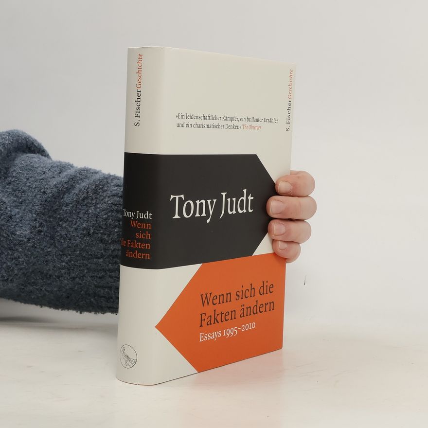 Tony Judt Wenn sich die Fakten ändern