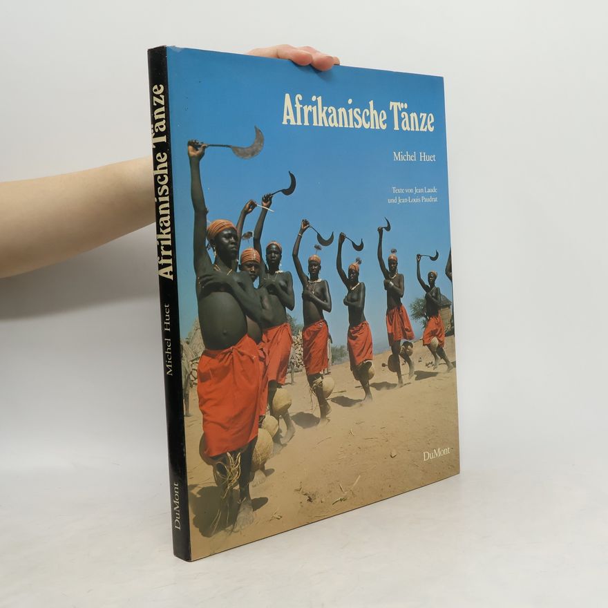 Michel Huet Afrikanische Tänze