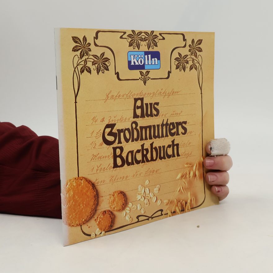 Collectif d'auteurs Aus Großmutters Backbuch