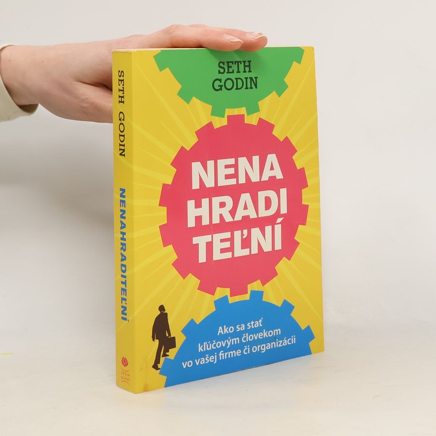 Seth Godin Nenahraditeľní