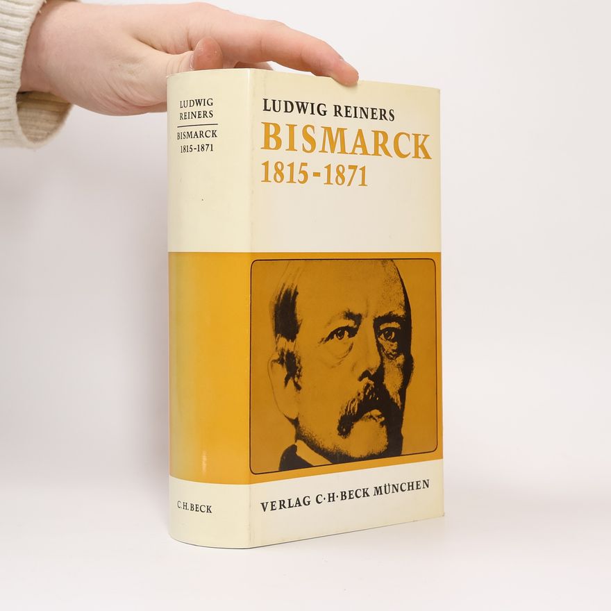 Ludwig Reiners Bismarck