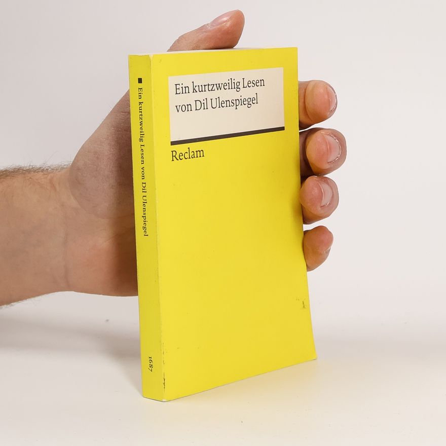 Wolfgang Lindow Ein kurtzweilig Lesen von Dil Ulenspiegel