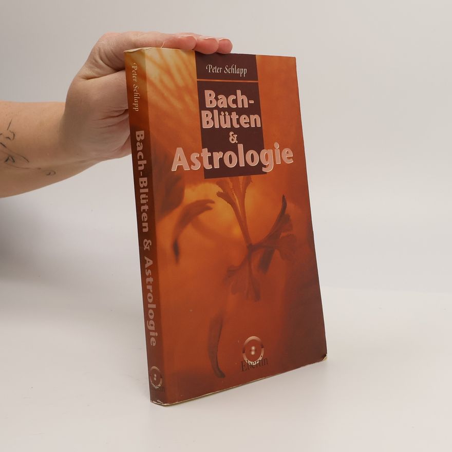 Peter Schlapp Bach-Blüten & Astrologie