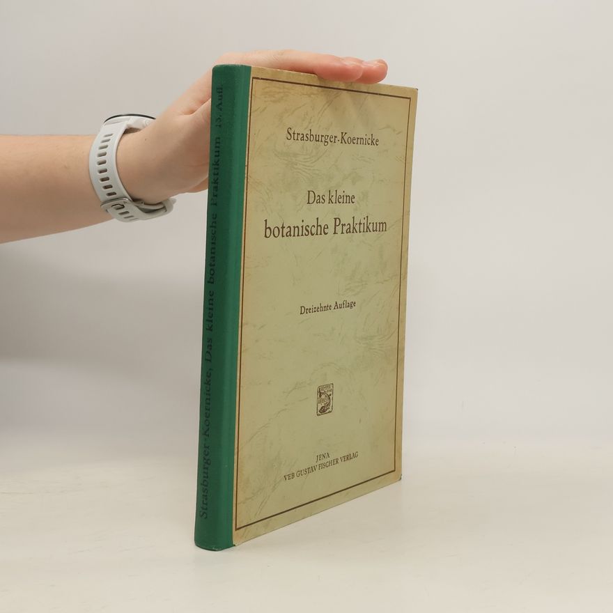 Max Koernicke Das kleine botanische Praktikum für Anfänger