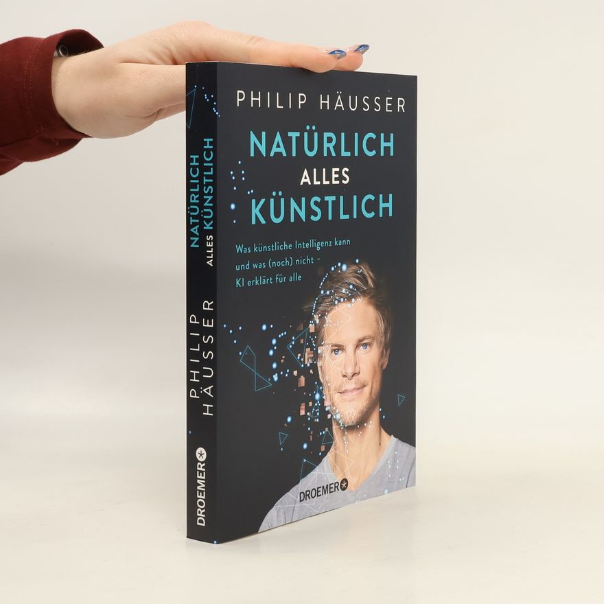 Philip Häusser Natürlich alles künstlich!