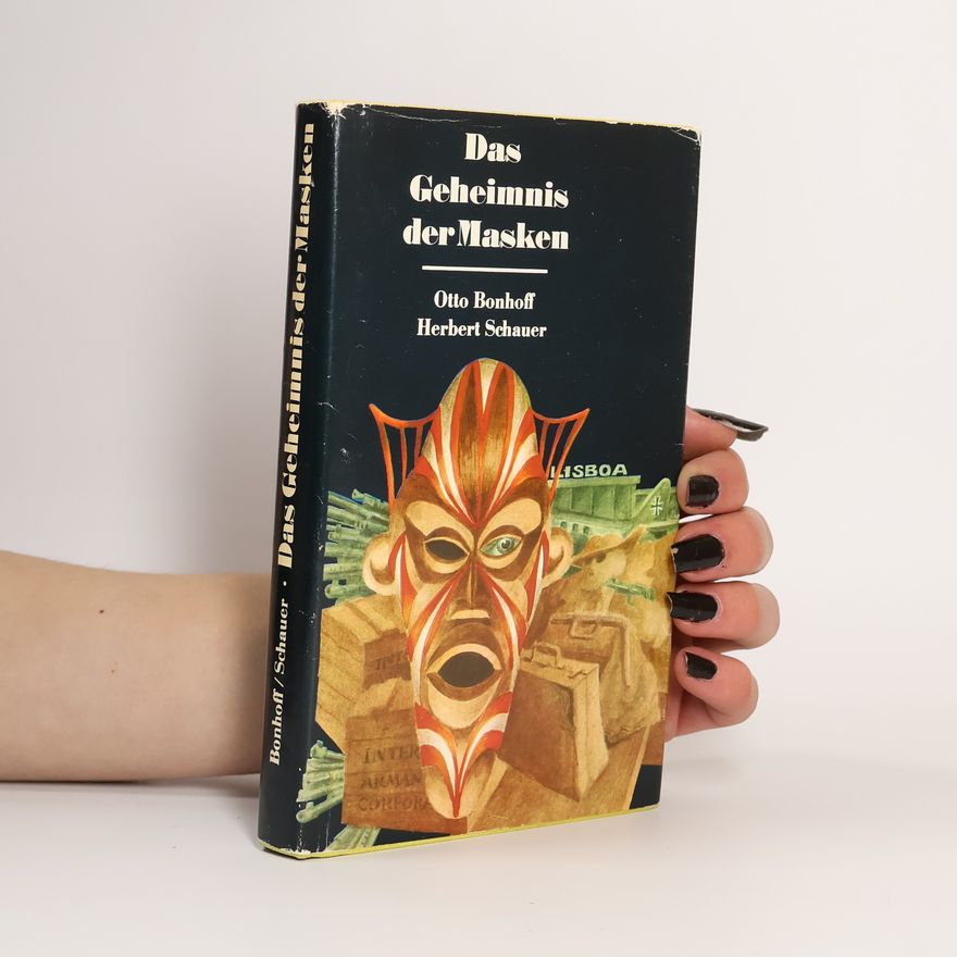 Otto Bonhoff Das Geheimnis der Masken