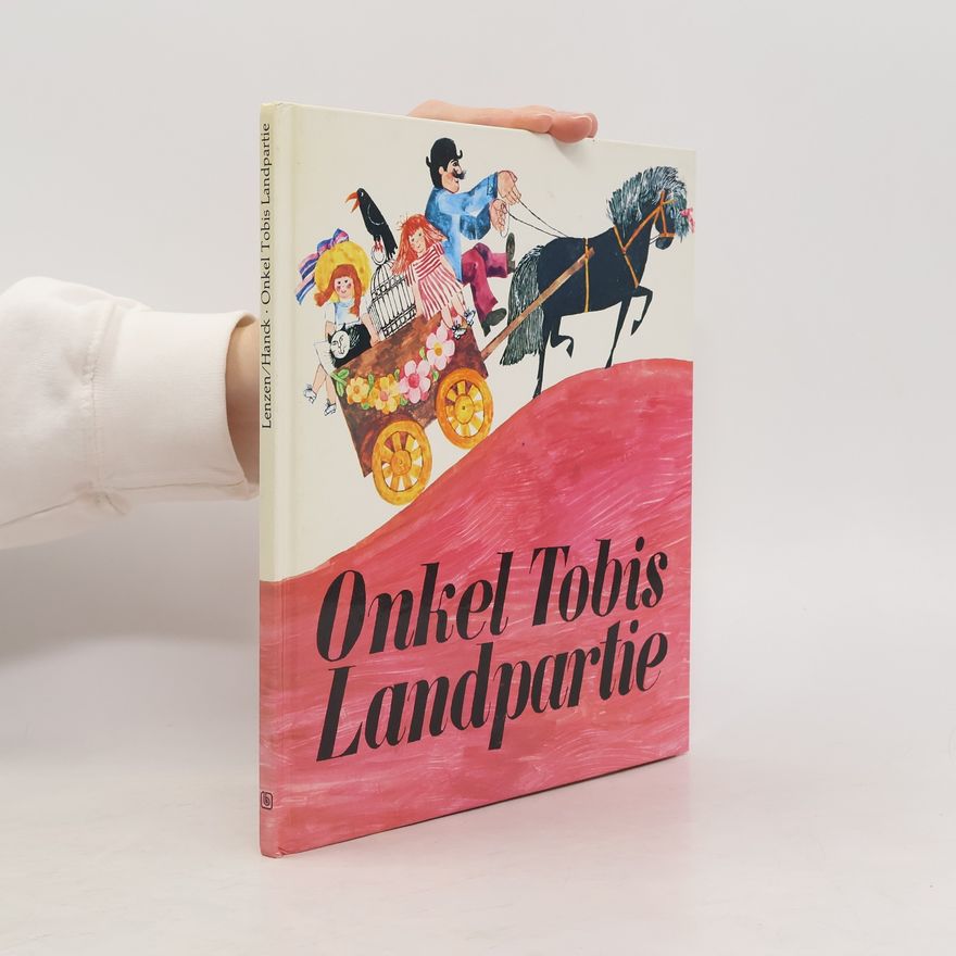 Hans Georg Lenzen Onkel Tobis Landpartie