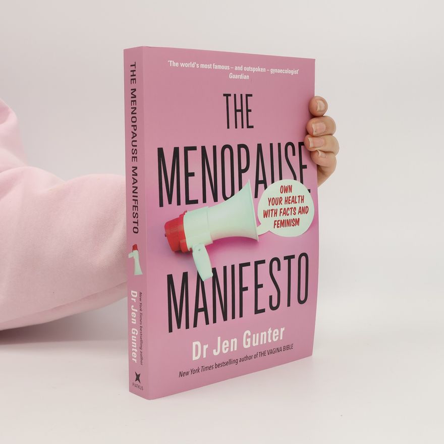 Dr. Jennifer Gunter The Menopause Manifesto