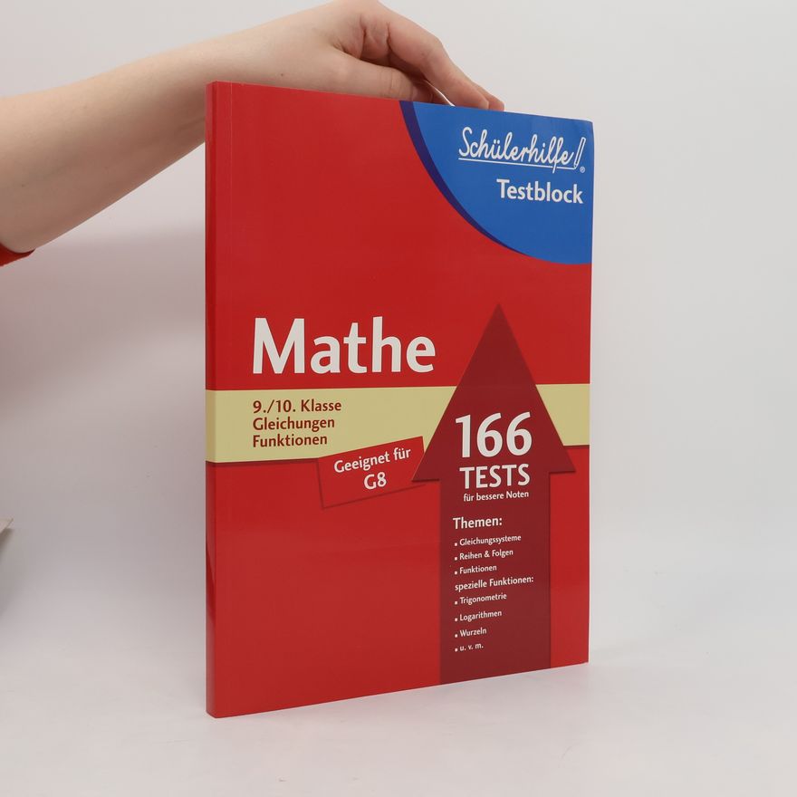 Kolektiv autorů Mathe 9./10. Klasse Gleichungen Funktionen. 166 tests