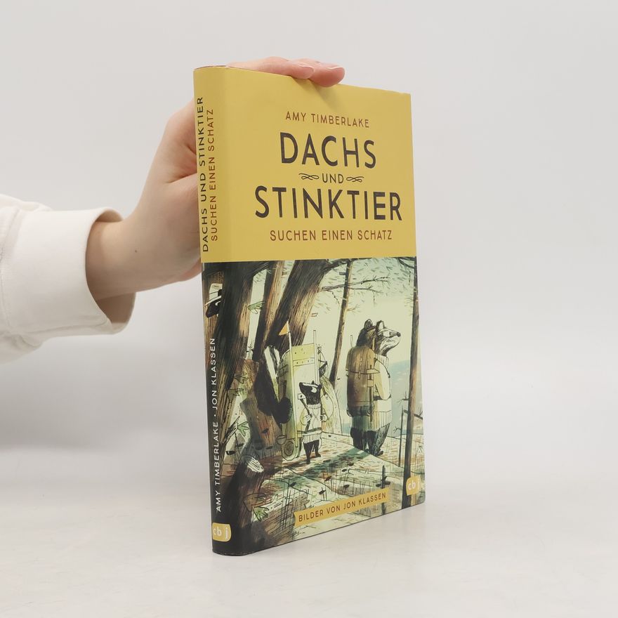 Amy Timberlake Dachs und Stinktier suchen einen Schatz