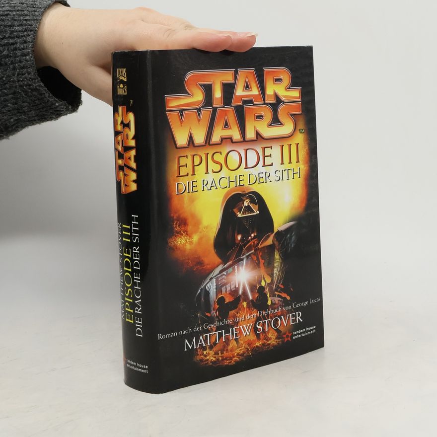 Matthew Stover Star Wars - Episode III. Die Rache der Sith